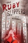 Keir Alexander - The Ruby Slippers