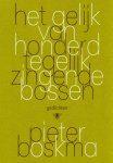 Pieter Boskma - Het gelijk van honderd tegelijk zingende bossen
