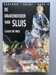 C. de Wes - De draakenmoordenaar van Sluis / Zeeland-Krimi / IV