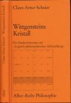 Scheier, Claus-Arthur. - Wittgensteins Kristall: Ein Satzkommentar zur "Logisch-philosophischen Abhandlung.