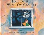 Leavy, Una / Utton, Paul - Hoor de wind waait om ons huis.