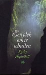 Hepinstall, Kathy - Een plek om te schuilen Hepinstall, Kathy - Een plek om te schuilen