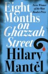 Hilary Mantel - Eight months on Ghazzah Street