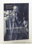 Guglielmi, Giuseppe. - B.J.F. Lonergan tra tomismo e filosofie contenporanee : coscienza, significato e linguaggio.