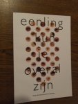 Brust, Gerda (red) - Eenling kun je overal zijn. 10 jaar stichting Kunstwerkt Schiedam