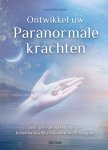 Cassandra Eason - Ontwikkel uw paranormale krachten Leer gebuikmaken van uw bovennatuurlijke talenten in 10 stappen