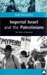 MASALHA, Nur - Imperial Israel and the Palestinians. The Politics of Expansion.
