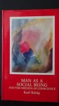 K?nig, Karl, - Man as a social being and the mission of conscience.