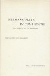Endt, Enno (sam.) - Herman Gorter documentatie over de jaren 1864 tot en met 1897. Ongeveer 600 documenten uit de eerste 34 jaren van Gorters leven.