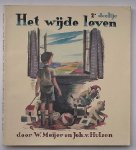MEIJER, W. & HULZEN, JOH. VAN, - Het wijde leven. 2e deeltje. MEIJER, W. & HULZEN, JOH. VAN, - Het wijde leven. 2e deeltje.
