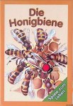 Oschmann, Hans & Manfred Gottschall - Die Honigbiene: Das interessante Leben der Honigbienen - Lehrquartett