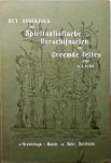 Riko, A.J. - Het onderzoek van spiritualistische verschijnselen en vreemde feiten