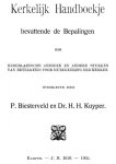 Biesterveld P., Kuyper, H.H., - Kerkelijk handboekje bevattende de bepalingen der Nederlandsche synoden en andere stukken van beteekenis voor de regeering der kerken