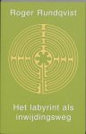 Roger Rundqvist - Het labyrint als inwijdingsweg