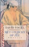 Vogel, David - Met uitzicht op zee. Novelle