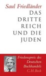Saul Friedländer - Das Dritte Reich und die Juden