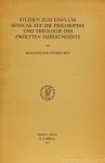 SENECA, L. ANNAEUS, NOTHDURFT, K.D. - Studien zum Einfluss Senecas auf die Philosophie und Theologie des zwölften Jahrhunderts.