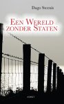 Dago Steenis - Een wereld zonder staten