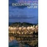 by Leslie Brown - Encounters with Nature by Leslie Brown     with illustrations by Doris Tischler