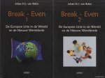 Balen, Johan H.J. van - Break-Even. De Europese Unie in de Wereld en de Nieuwe Wereldorde (2 delen)