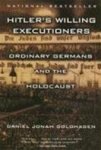 Daniel Jonah Goldhagen - Hitler's Willing Executioners Ordinary Germans and the Holocaust