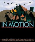 Schomburg Center For Research In Black Culture, Dodson, Howard, Diouf, Sylviane A. - In Motion The African-American Migration Experience