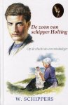 SCHIPPERS, W. - De zoon van schipper Holting