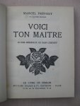 Prévost, Marcel - Voici ton maitre.