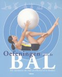 Garcia, Lizbeth - Oefeningen met de bal. 101 manieren om snel en effectief af te slanken.