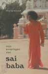 Phyllis Krystal, Stichting Sri Sathya Sai Baba Nederland - Mijn ervaringen met Sai Baba