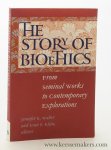 Walter, Jennifer K. / Eran P. Klein (eds.). - The Story of Bioethics : From Seminal Works to Contemporary Explorations.