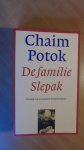Potok, Chain - De familie Slepak. Kroniek van een Russisch dissidentengezin