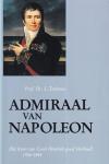 Turksma, L. - Admiraal van Napoleon: het leven van Carel Hendrik graaf VerHuell, 1764-1845