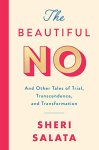 Sheri Salata - The Beautiful No