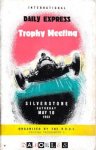  - Raceprogramma: Silverstone International Daily Express Trophy Meeting Saturday May 10 1952