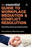 Nora Doherty - Essential Guide To Workplace Mediation And Conflict Resoluti