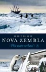 Gerrit de Veer 237950 - Nova Zembla: vertelling van de derde zeiltocht om de Noord en de overwintering in het behouden huis