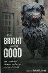 Audrey L. Anton - The Bright and the Good