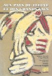 KONGOLO Antoine Tshitungu Kongolo, QUAGHEBEUR Marc (sous la direction de -) - Aux pays du fleuve et des grands lacs. Belgique, Burundi, Congo, Rwanda. Tome I: Chocs et rencontres des cultures (de 1885 à nos jours)