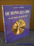 LAURENT VAN BELGIE; - DE HOND ALS GIDS IN DE KUNST EN IN DE STAD,