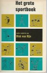 Rijn, Dick van - Het grote sportboek