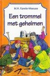 Karels-Meeuse, M.H. - Een trommel met geheimen