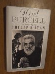 Bryan, Philip - Noel Purcell. A biography