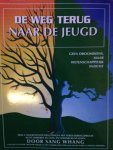Sang Whang - DE WEG TERUG NAAR DE JEUGD