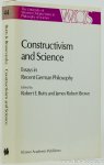 BUTTS, R.E., BROWN, J.R., (ED.) - Constructivism and science. Essays in recent German philosophy.