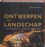C.M. Steenbergen, S. Meeks - Ontwerpen met landschap