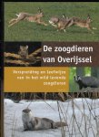 Bode, Ton, Douma, Theo en Zoon, Cees - De zoogdieren van Overijssel; verspreiding en leefwijze van in het wild levende dieren van 1970 - 2010