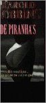 Harold Robbins, Onbekend - De piranha's