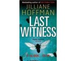 Jilliane Hoffman - Last Witness Jilliane Hoffman - Last Witness