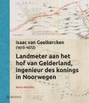 Martin Hendriks - (1) Landmeter Aan Het Hof Van Gelderland, Ingenieur Des Konings In Noorwegen